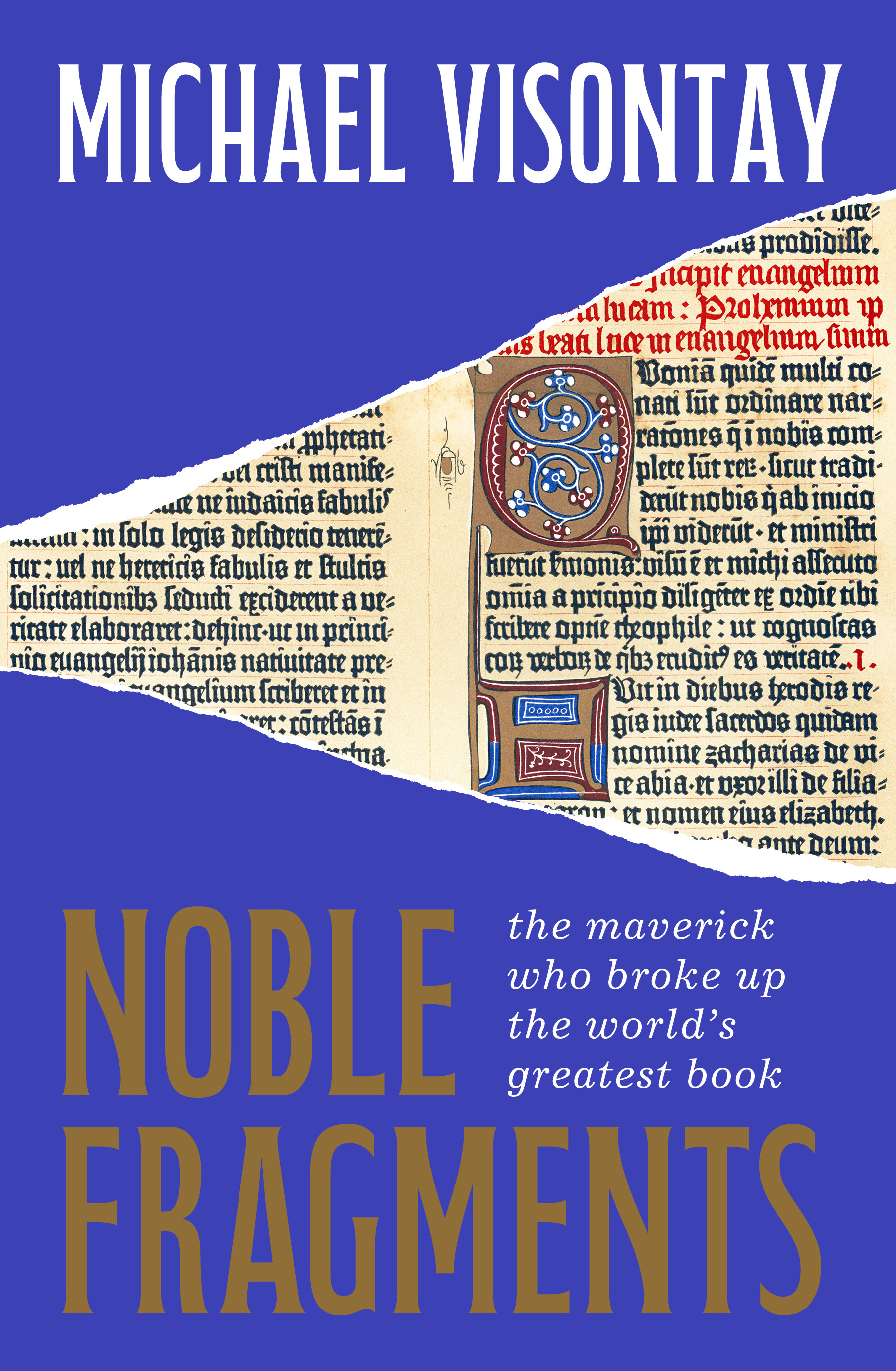 Noble Fragments: The maverick who broke up the world’s greatest book